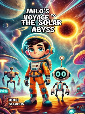 cover image of Milo's Voyage to the Solar Abyss